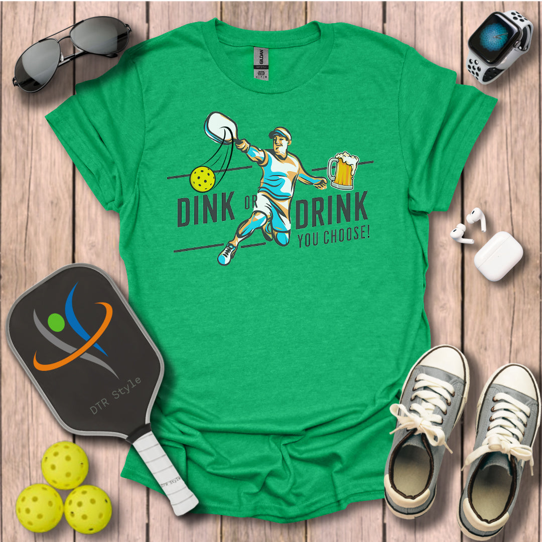 Dink or Drink T-Shirt - Heather Irish Green - DTR Style - Pickleball T-Shirt