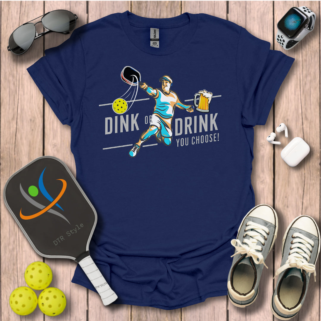 Dink or Drink T-Shirt - Navy - DTR Style - Pickleball T-Shirt