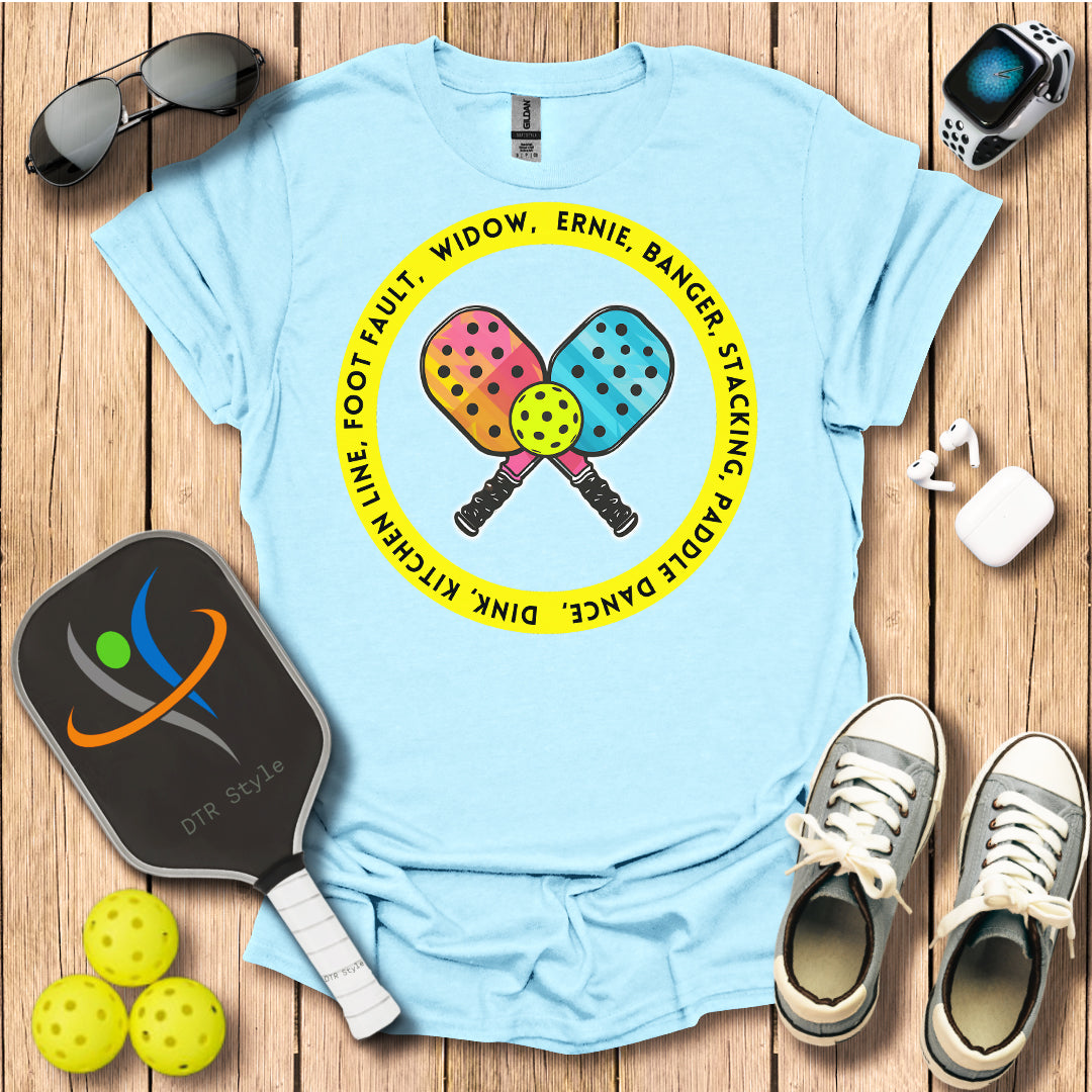 Pickleball Mottos T-Shirt (#1) - Light Blue - DTR Style - Pickleball T-Shirt