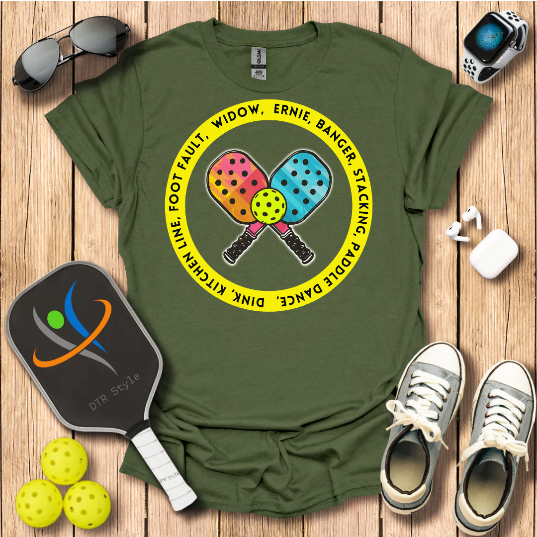 Pickleball Mottos T-Shirt (#1) - Military Green - DTR Style - Pickleball T-Shirt