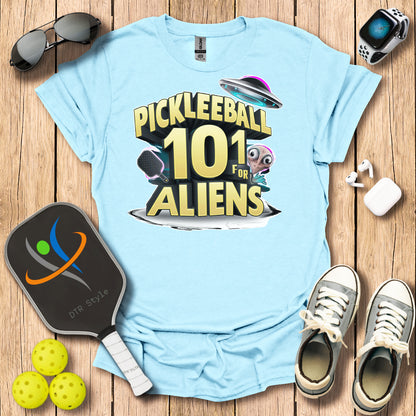 Pickleball 101 for Aliens T-Shirt - Light Blue - DTR Style - Pickleball T-Shirt