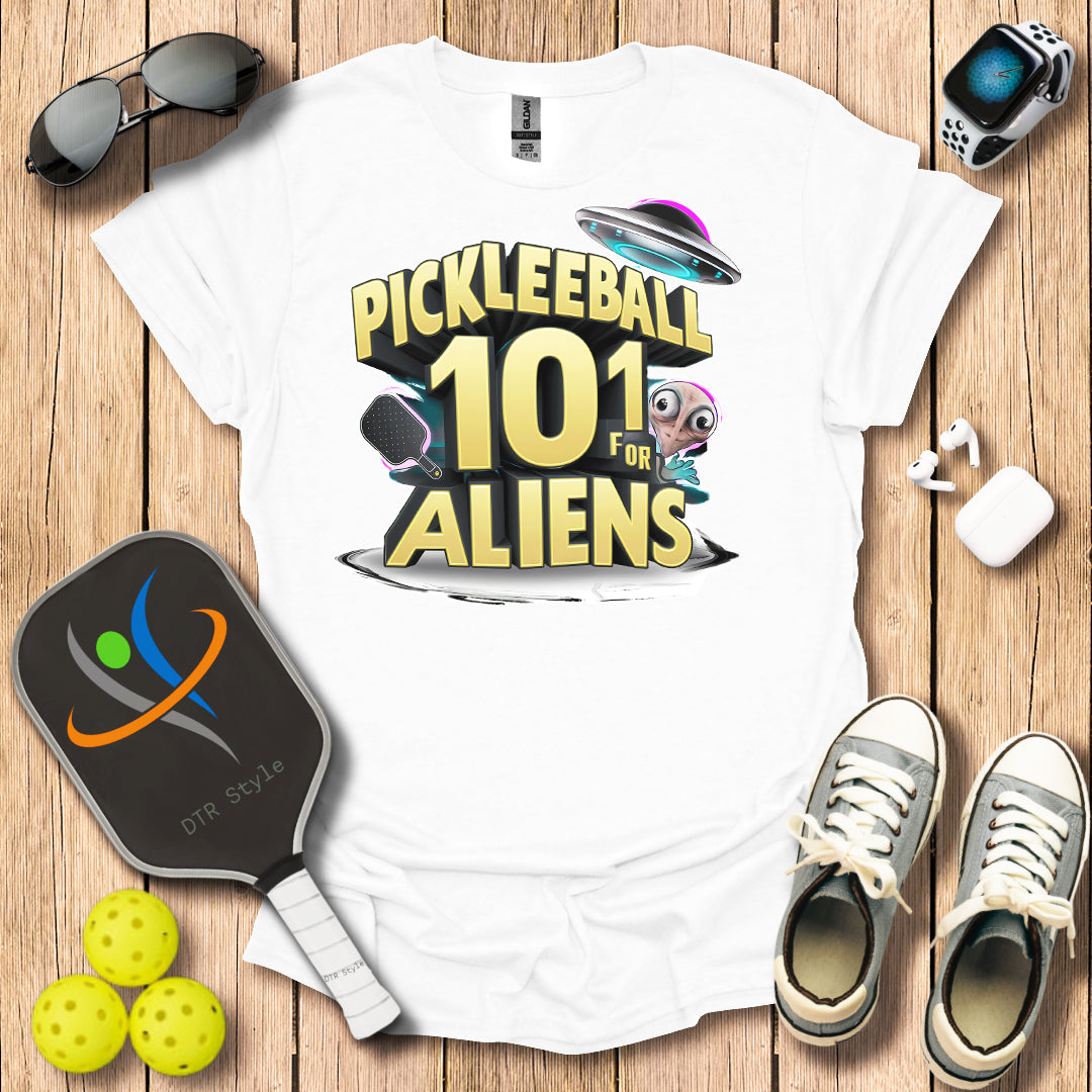 Pickleball 101 for Aliens T-Shirt - White - DTR Style - Pickleball T-Shirt