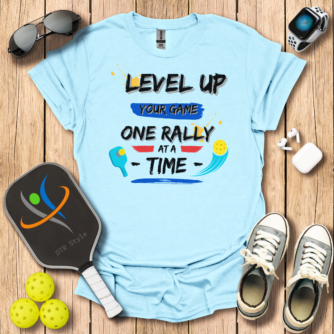 Level Up Your Game T-Shirt - - DTR Style - Pickleball T-Shirt