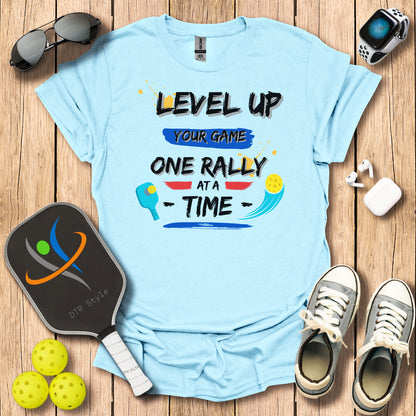 Level Up Your Game T-Shirt - - DTR Style - Pickleball T-Shirt