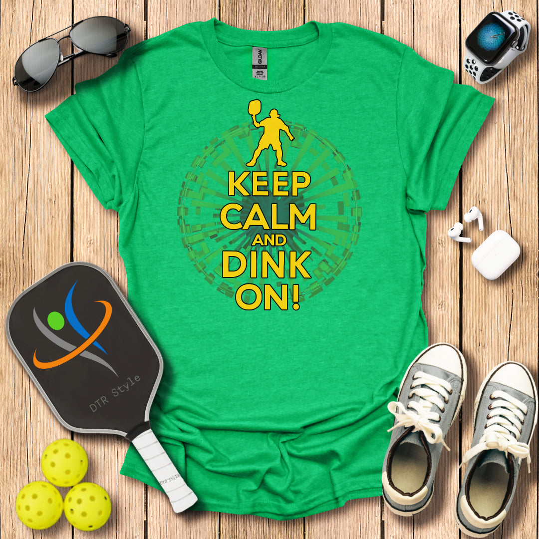 Keep Calm and Dink On T-Shirt - Heather Irish Green - DTR Style - Pickleball T-Shirt