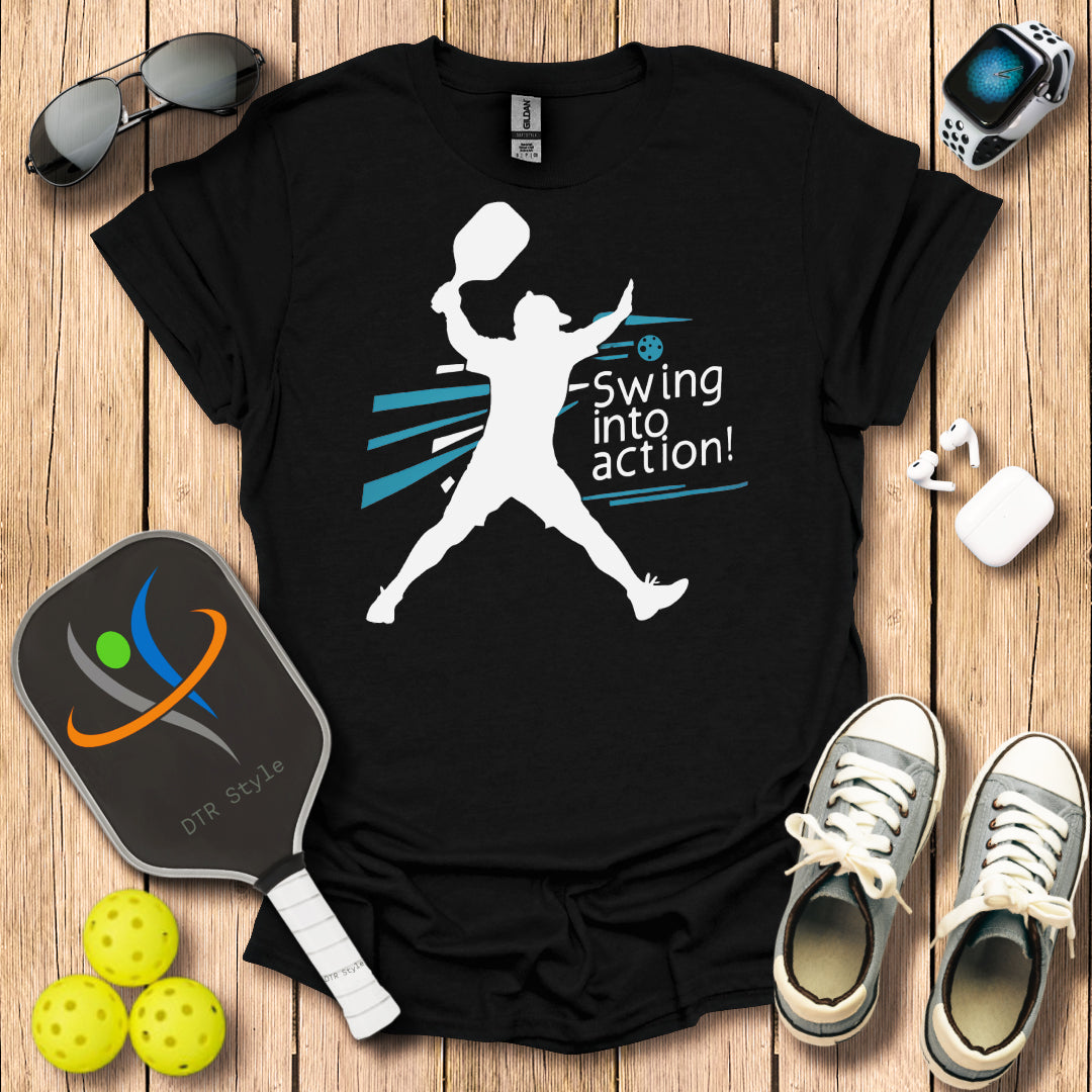 Swing Into Action T-Shirt - Black - DTR Style - Pickleball T-Shirt