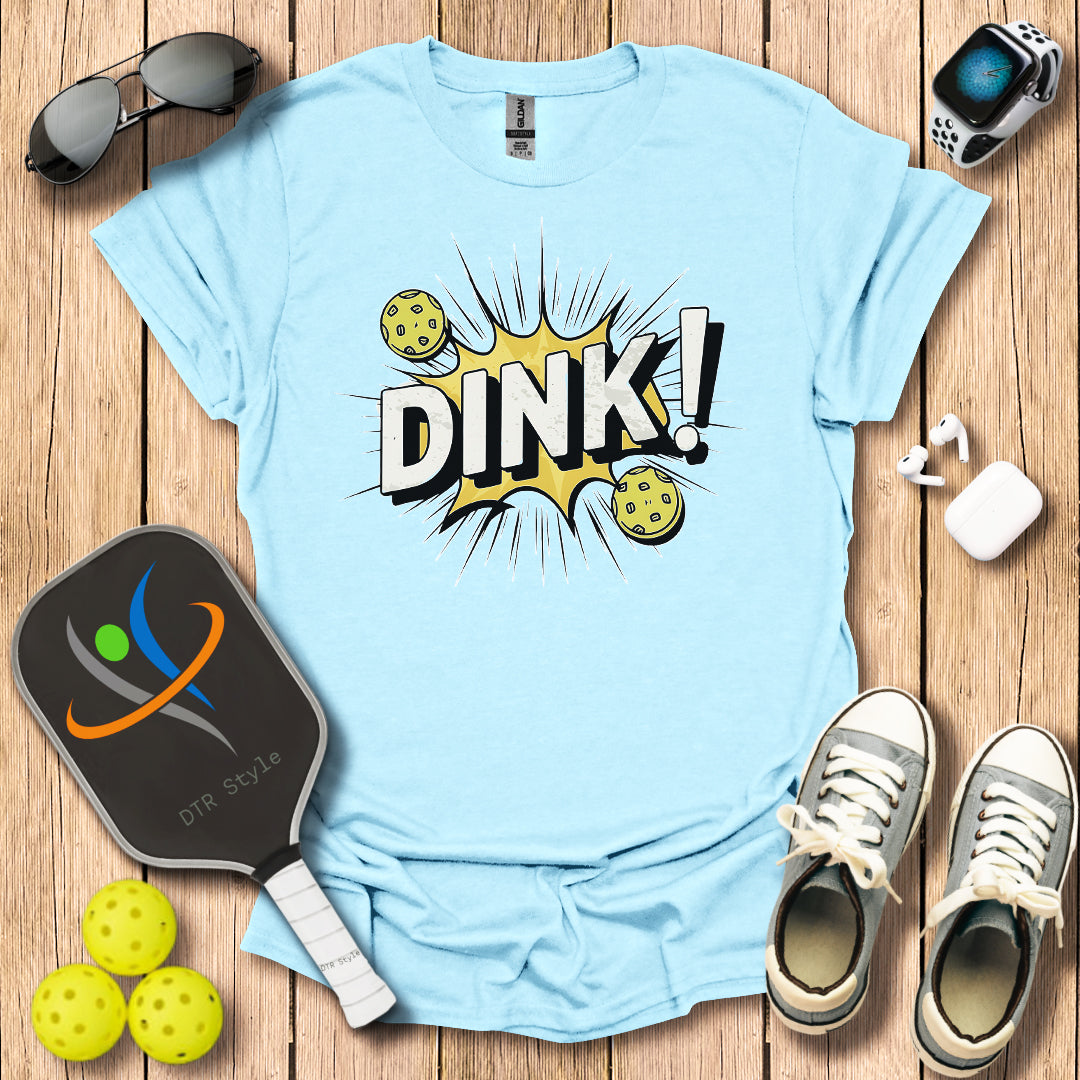 Dink T-Shirt - Light Blue - DTR Style - Pickleball T-Shirt