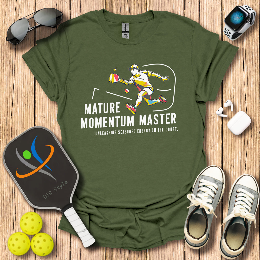 Mature Momentum Master T-Shirt - Military Green - DTR Style - Pickleball T-Shirt