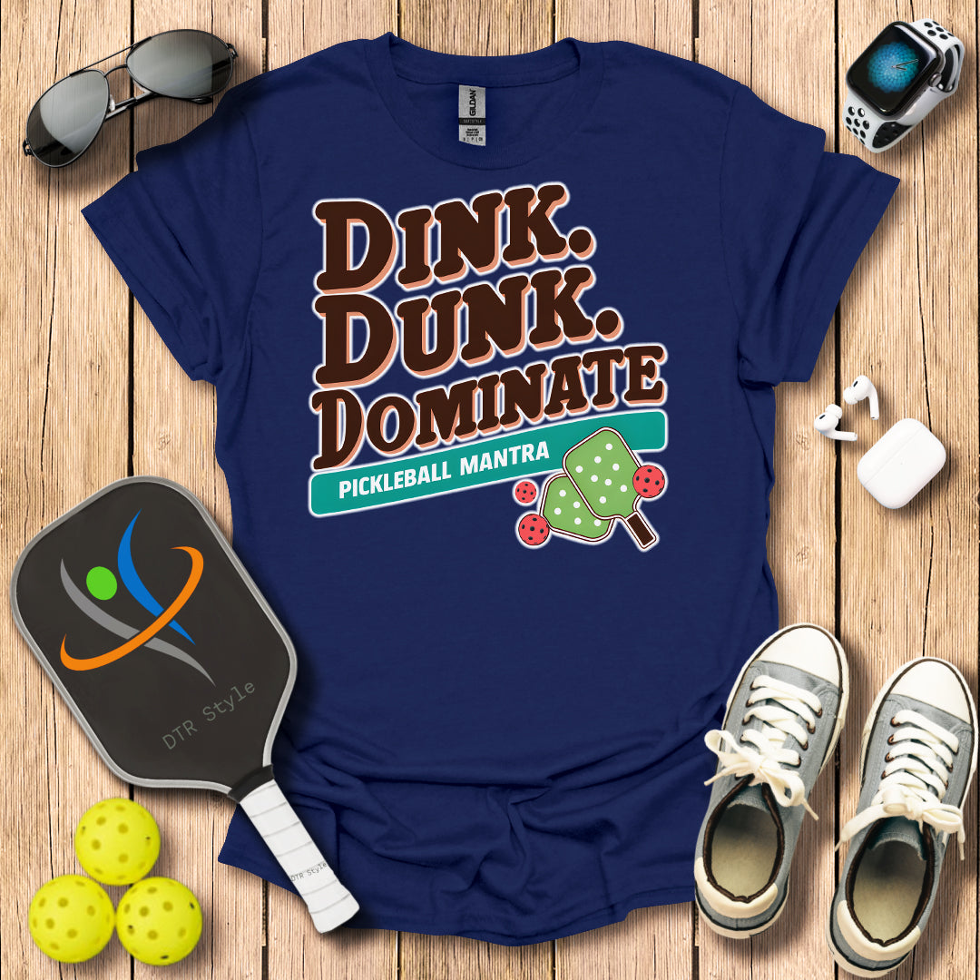 Dink Dunk Dominate T-Shirt - Navy - DTR Style - Pickleball T-Shirt