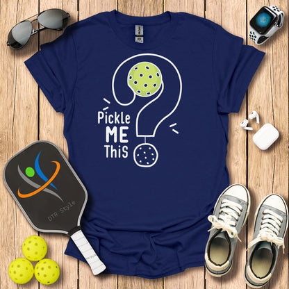 Pickle me This T-Shirt - Navy - DTR Style - Pickleball T-Shirt