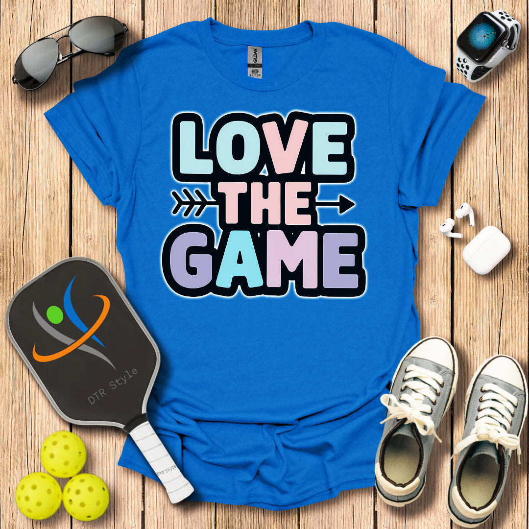 Love the Game T-Shirt - Royal - DTR Style - Pickleball T-Shirt