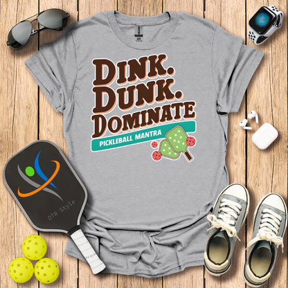 Dink Dunk Dominate T-Shirt - Sport Grey - DTR Style - Pickleball T-Shirt