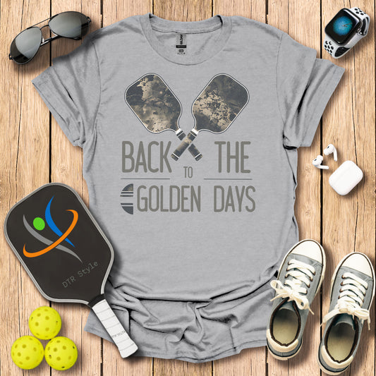 Back to the Golden Days T-Shirt (#2) - Sport Grey - DTR Style - Pickleball T-Shirt