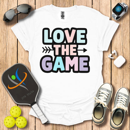 Love the Game T-Shirt - White - DTR Style - Pickleball T-Shirt